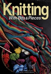 Knitting With Bits Pieces Stauffer Jeanne