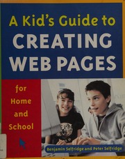 A Kids Guide To Creating Web Pages For Home And School Selfridge