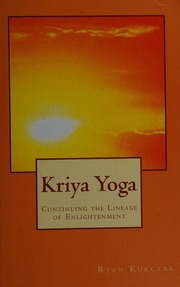 Kriya Yoga Continuing The Lineage Of Enlightenment Kurczac