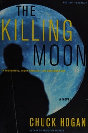 The Killing Moon A Novel Hogan Chuck