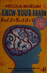 Know Your Brain Feed It Test It Stretch It Morgan Nicola