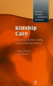 Kinship Care Fostering Effective Family And Friends Placements Farmer