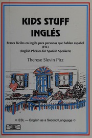 Kids Stuff Ingles Frases Faciles En Ingles Para Personas Que Hablan Espanol Esl English Phrases For Spanish Speakers 1st Edition Pirz