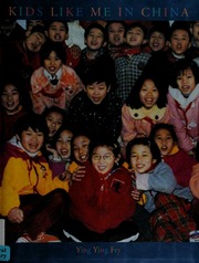 Kids Like Me In China Fry Ying Ying Klatzkin Amy Boyd Brian