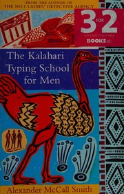 The Kalahari Typing School For Men Mccall Smith Alexander 1948