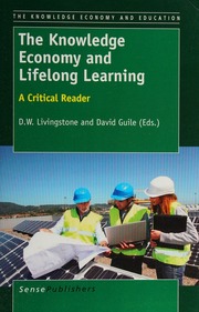 The Knowledge Economy And Lifelong Learning A Critical Reader Livingstone