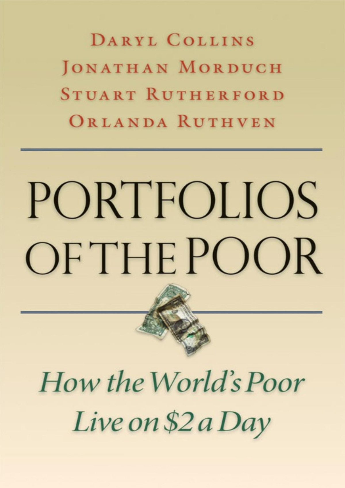 Portfolios Of The Poor Daryl Collins Jonathan Morduch Stuart Rutherford Orlanda Ruthven