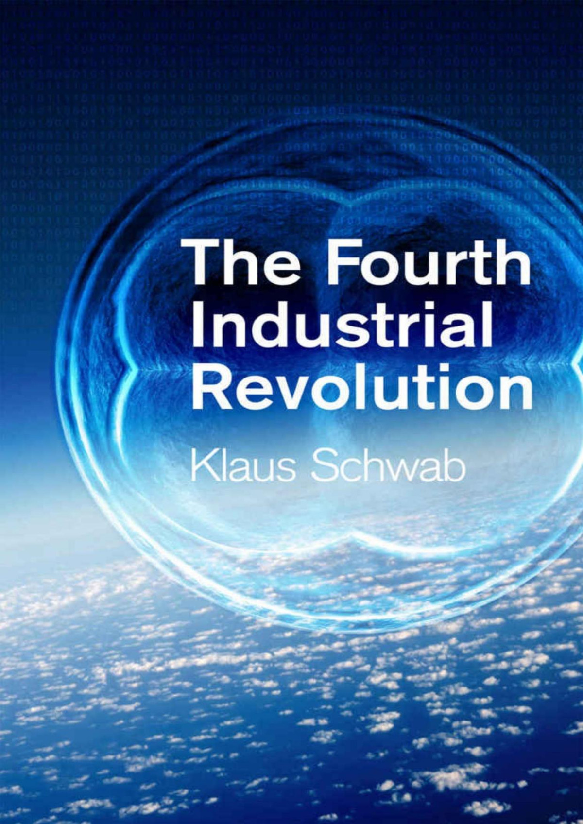 The Fourth Industrial Revolution Klaus Schwab