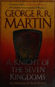 A Knight Of The Seven Kingdoms Martin George R R Author Gianni