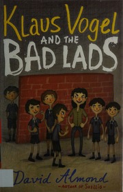Klaus Vogel And The Bad Lads Almond David 1951 Author Stankovic