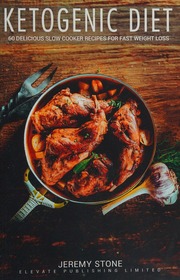 Ketogenic Diet 60 Delicious Slow Cooker Recipes For Fast Weight Loss Jeremy Stone