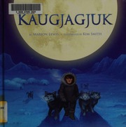 Kaugjagjuk Lewis Marion 1975 Flaherty Louise Christopher Neil