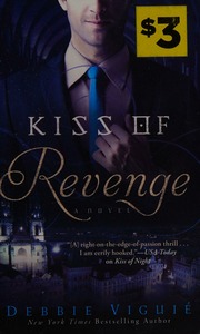 Kiss Of Revenge A Novel Viguie Debbie Copyright Paperback Collection Library Of Congress