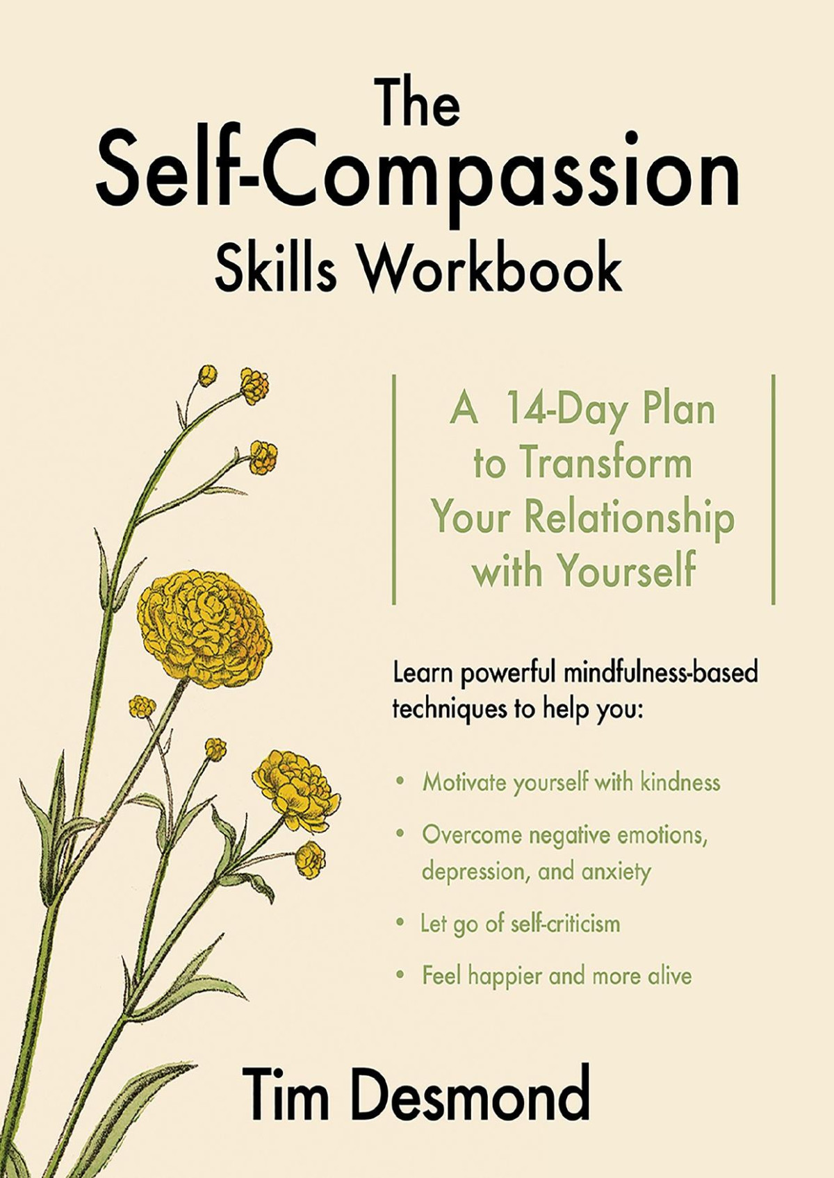 The Selfcompassion Skills Workbook A 14day Plan To Transform Your Relationship With Yourself Desmond