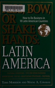 Kiss Bow Or Shake Hands Latin America How To Do Business In 18 Latin American Countries Morrison