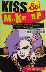 Kiss Make Up Stanley Carl Author