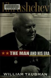 Khrushchev The Man And His Era 1st Ed Taubman William