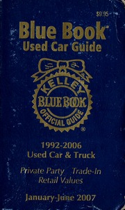 Kelley Blue Book Used Car Guide January June 2007 Kelley Blue Book