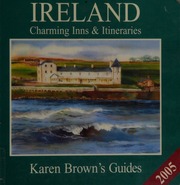 Karen Browns Ireland 2005 Charming Inns Itineraries Rev Ed Edition Brown