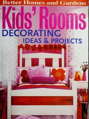 Kids Rooms Decorating Ideas Projects Better Homes And Gardens