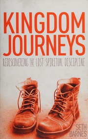 Kingdom Journeys Rediscovering The Lost Spiritual Discipline Barnes