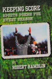 Keeping Score Sports Poems For Every Season Hamblin Robert W