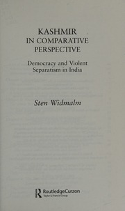 Kashmir In Comparative Perspective Democracy And Violent Separatism In India 1 Edition Widmalm