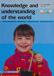 Knowledge And Understanding Of The World Gray Sally