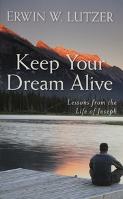 Keep Your Dream Alive Lessons From The Life Of Joseph Lutzer