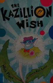 The Kazillion Wish New Ed Edition Place Nick Collins Ross