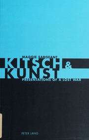 Kitsch Kunst Presentations Of A Lost War Sargeant Maggie