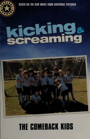Kicking Screaming Comeback Kids Hapka Cathy Author Rudnick