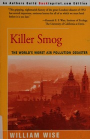 Killer Smog The Worlds Worst Air Pollution Disaster Wise William