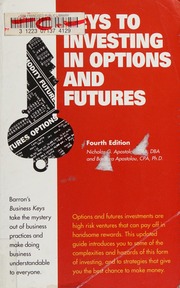 Keys To Investing In Options And Futures 4 Edition Apostolou