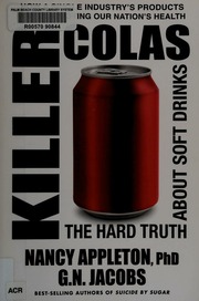 Killer Colas The Hard Truth About Soft Drinks Appleton Nancy