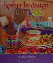 Kosher By Design Kids In The Kitchen Fishbein Susie