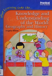 Knowledge And Understanding Of The World Geography And History 2rev Ed Edition Milner