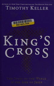 Kings Cross The Story Of The World In The Life Of Jesus Keller