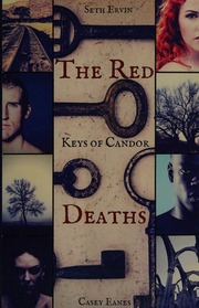 Keys Of Candor The Red Deaths Ervin Seth Author Eanes Casey