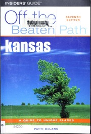 Kansas Off The Beaten Path A Guide To Unique Places Seventh Edition Edition Delano