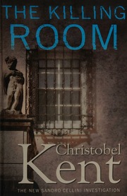 The Killing Room Kent Christobel Author