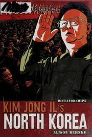 Kim Jong Ils North Korea None Behnke Alison None