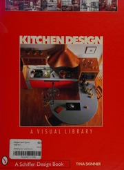 Kitchen Design A Visual Library Skinner Tina