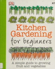 Kitchen Gardening For Beginners First American Edition Akeroyd