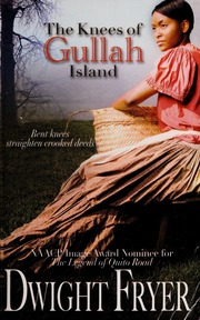 The Knees Of Gullah Island Fryer Dwight