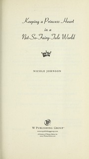 Keeping A Princess Heart In A Notsofairytale World Johnson