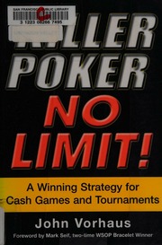 Killer Poker No Limit A Winning Strategy For Cash Games And Tournaments Vorhaus