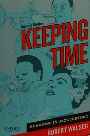Keeping Time Readings In Jazz History Walser Robert Editor