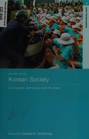 Korean Society Civil Society Democracy And The State 2nd Ed Armstrong
