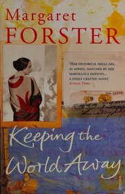 Keeping The World Away Forster Margaret 19382016